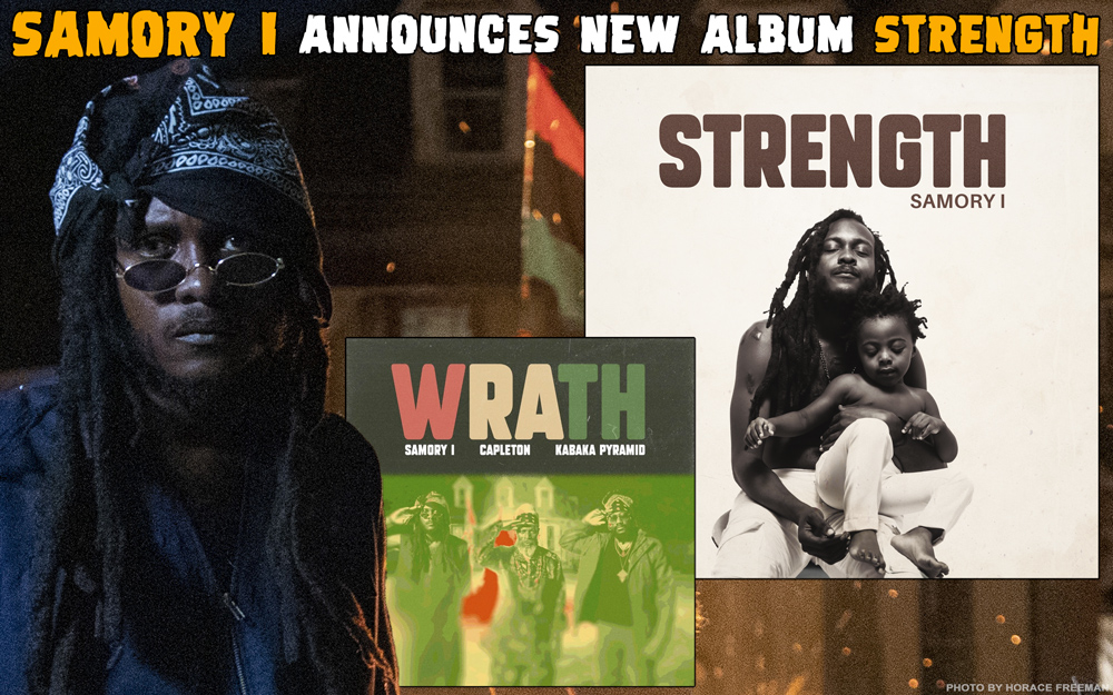 Samory I Announces New Album 'Strength'