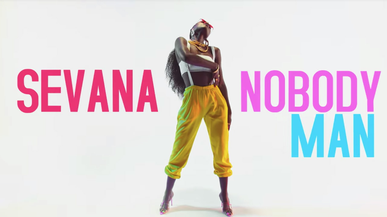 Sevana - Nobody Man [7/19/2019]