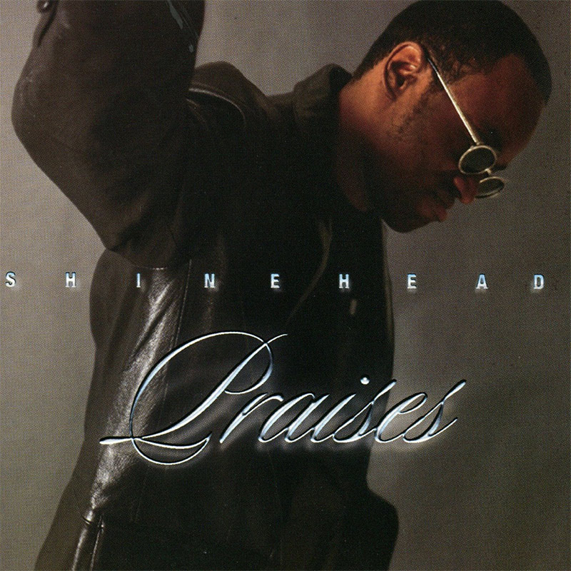 Shinehead - Praises