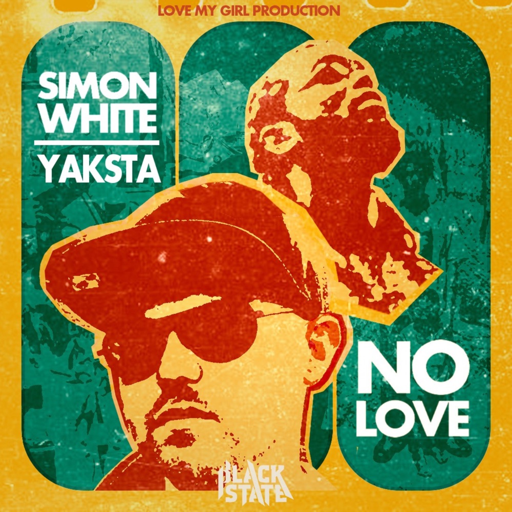 Simon White x Yaksta - No Love
