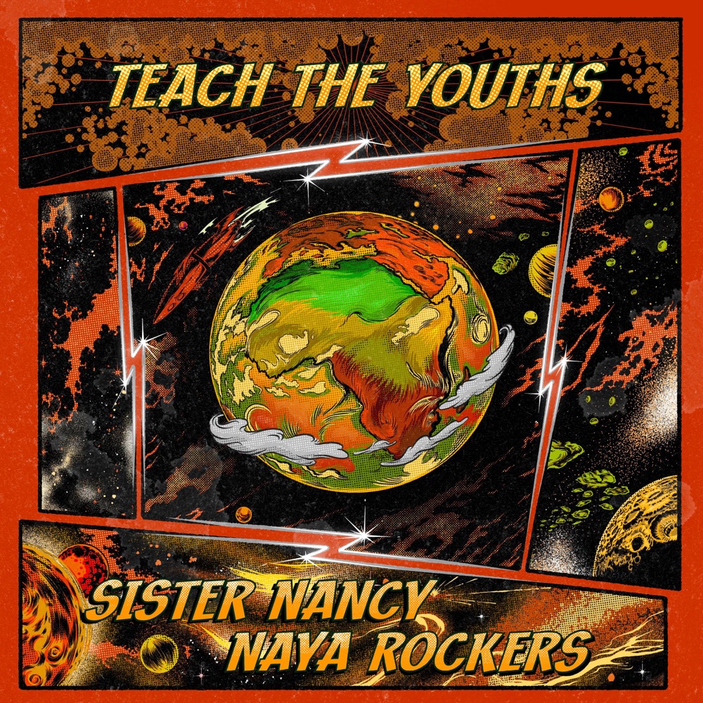 Naya Rockers x Sister Nancy - Teach The Youths