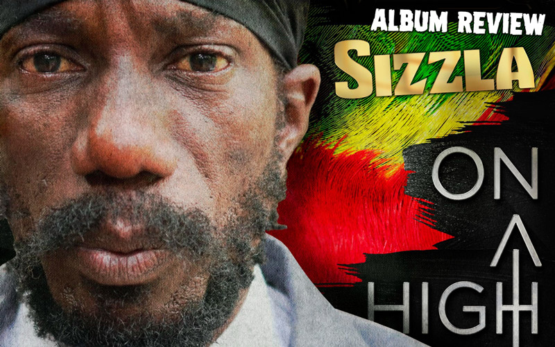 Album Review: Sizzla - On A High