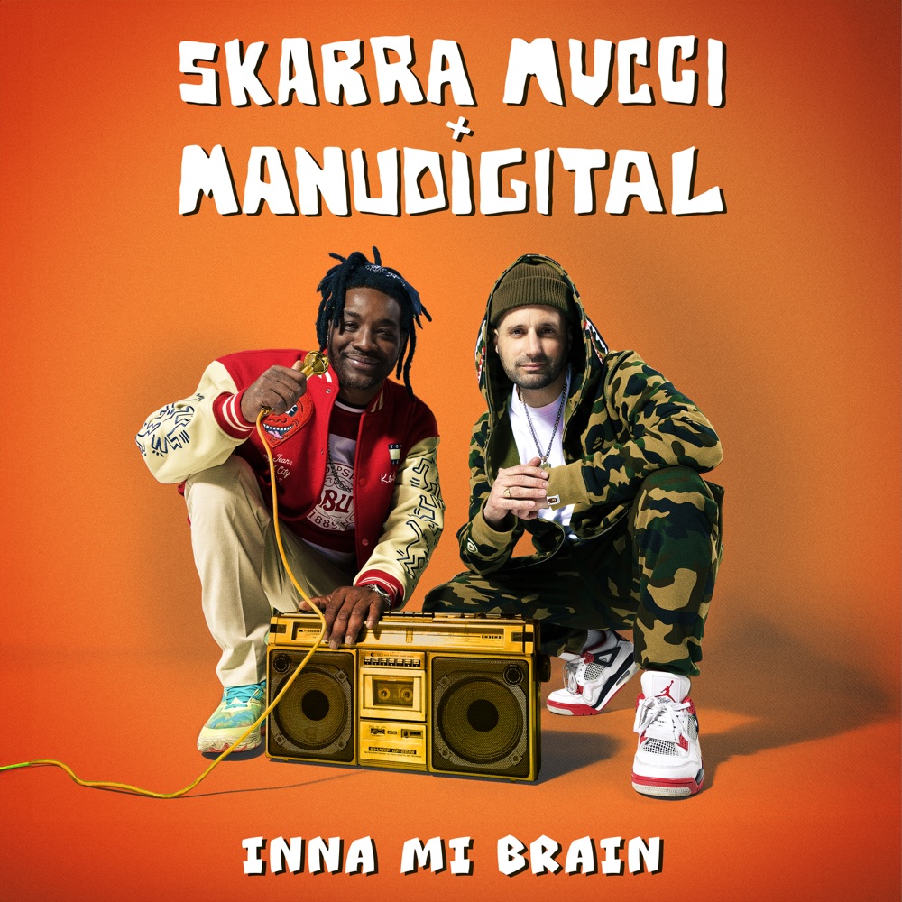 Skarra Mucci x Manudigital - Inna Mi Brain