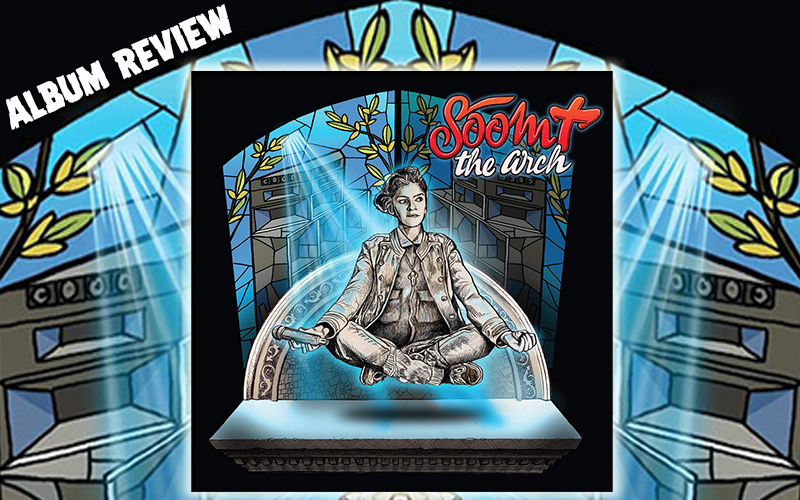 Album Review: Soom T - The Arch