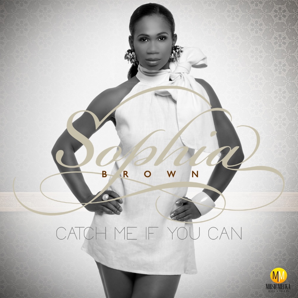 Sophia Brown - Catch Me If You Can
