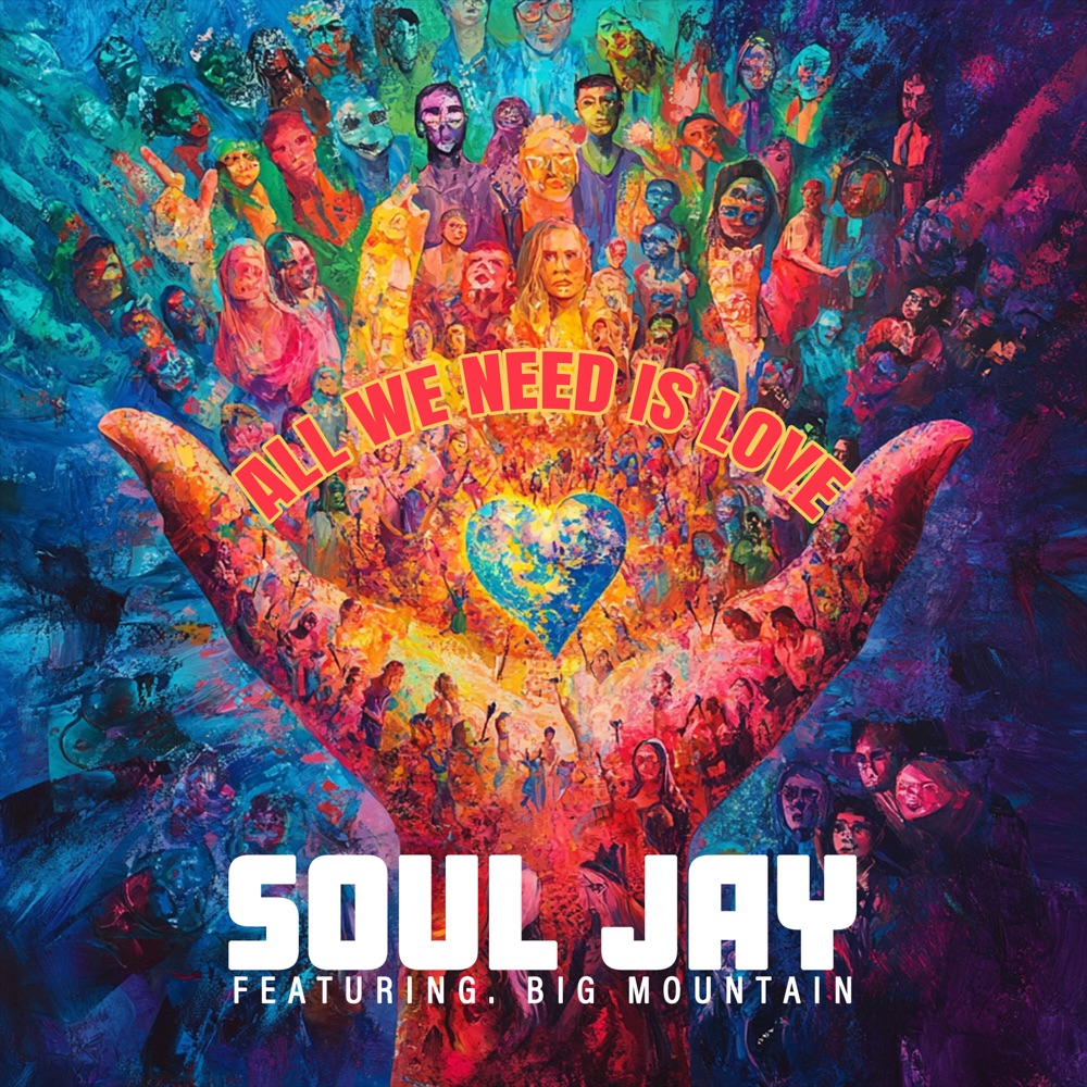 Soul Jay feat. Big Mountain - All We Need Is Love