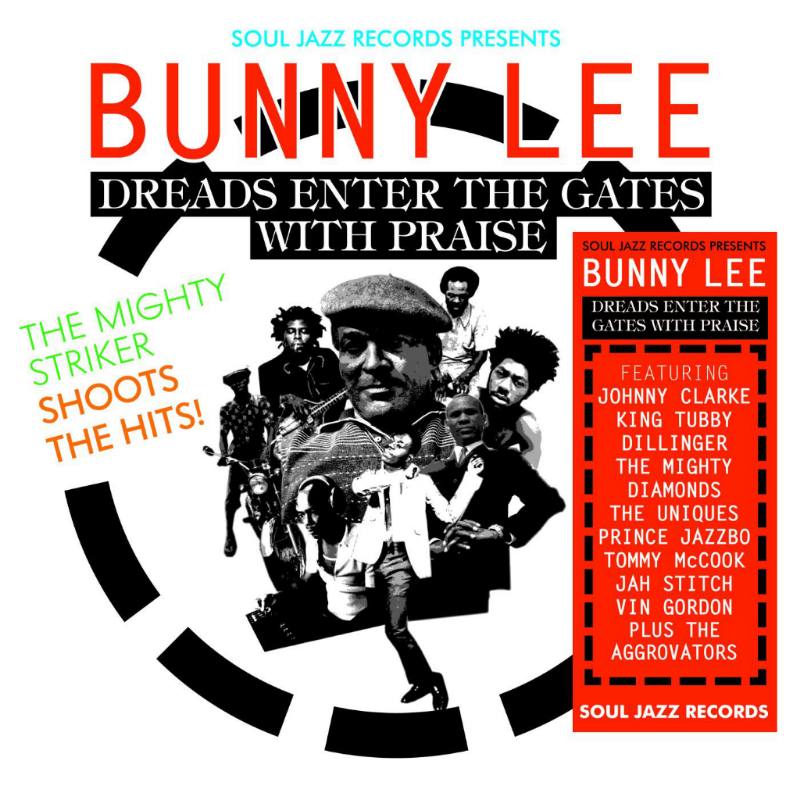Bunny Lee - Dreads Enter the Gates With Praise