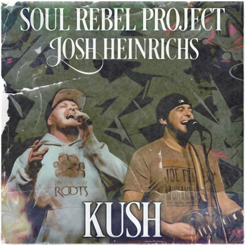 Soul Rebel Project & Josh Heinrichs - Kush