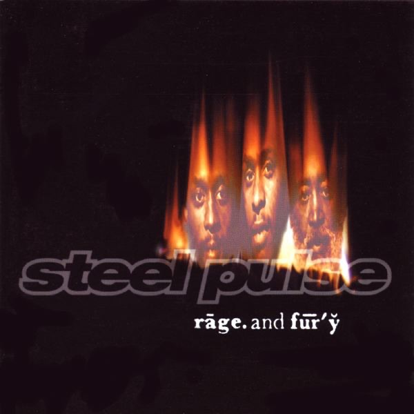 Steel Pulse - Rage and Fury