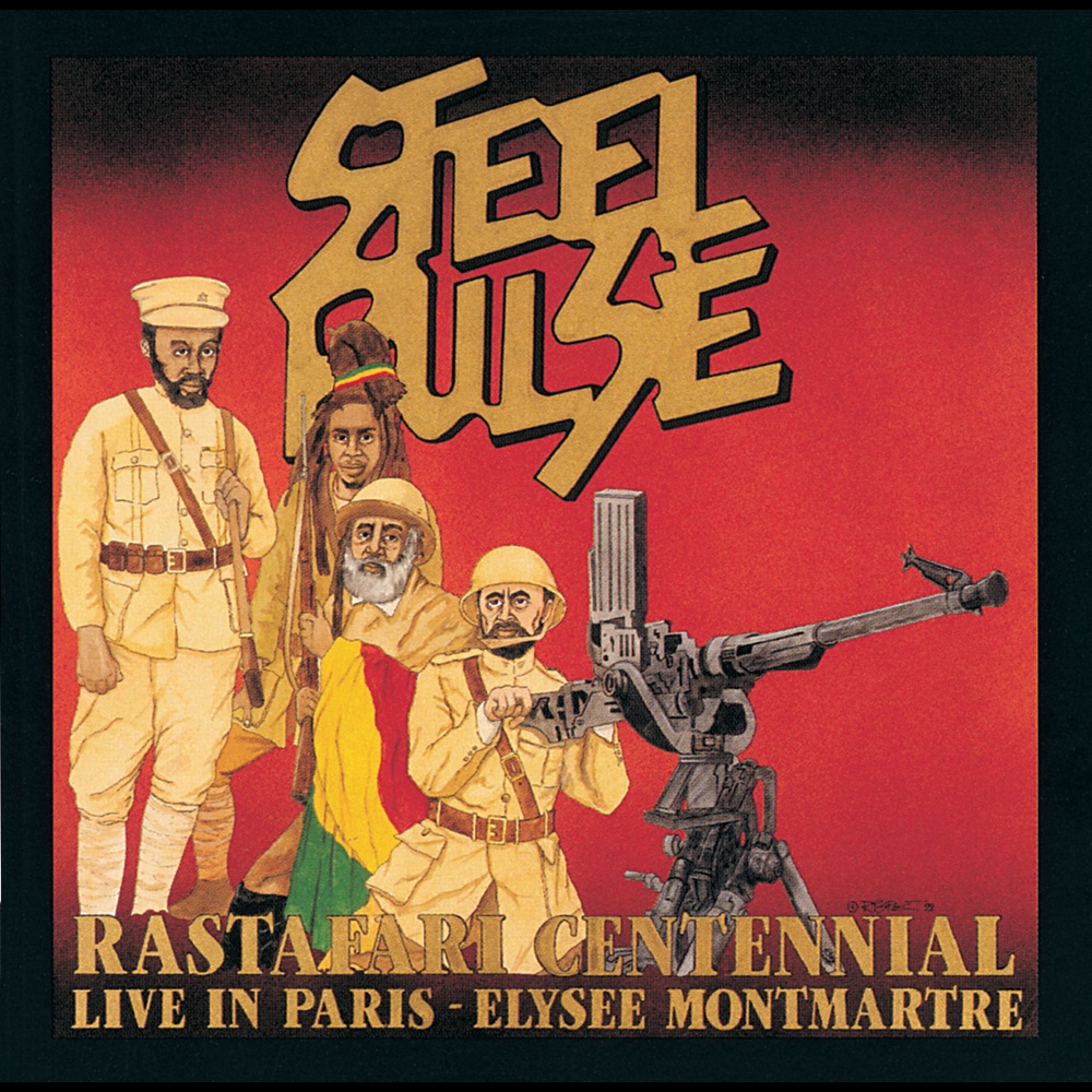 Steel Pulse – Rastafari Centennial (Live In Paris - Elysee Montmartre)