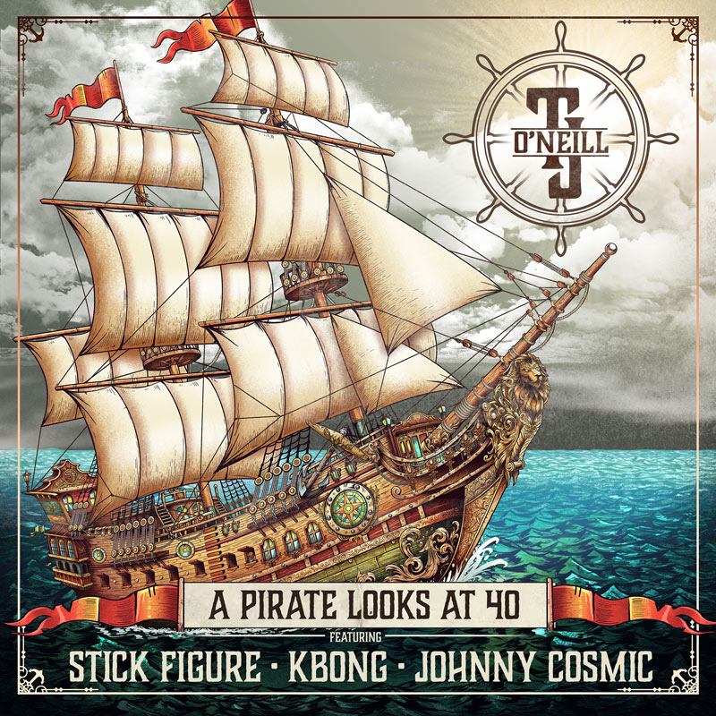 TJ O'Neill feat. Stick Figure, KBong & Johnny Cosmic - A Pirate Looks At 40