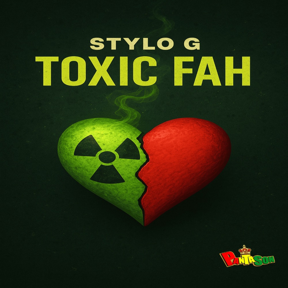 Stylo G x Panta Son - Toxic Fah