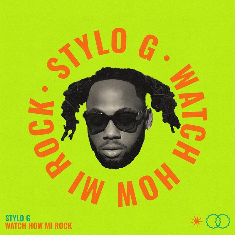 Stylo G - Watch How Mi Rock