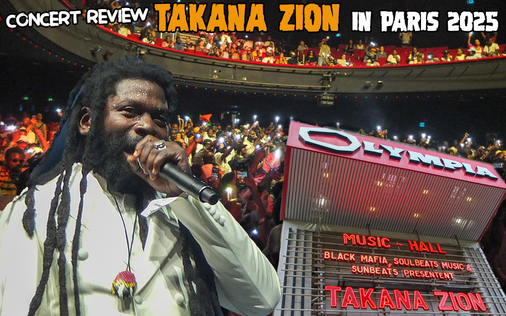 Concert Review: Takana Zion & Friends in Paris @ L'Olympia 2025