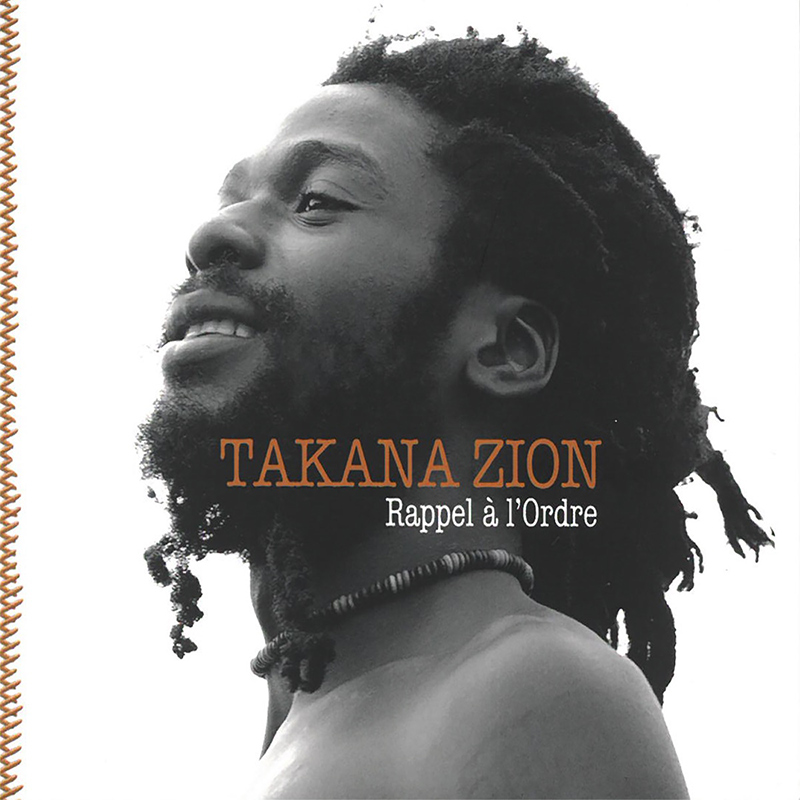 Takana Zion - Rappel à l'Ordre