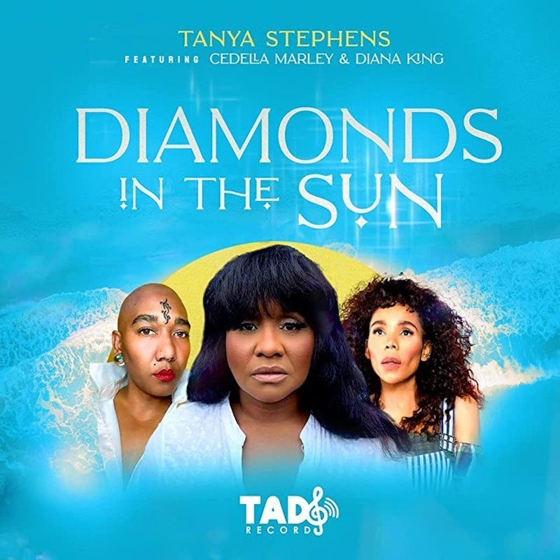 Tanya Stephens feat. Cedella Marley & Diana King - Diamonds In The Sun