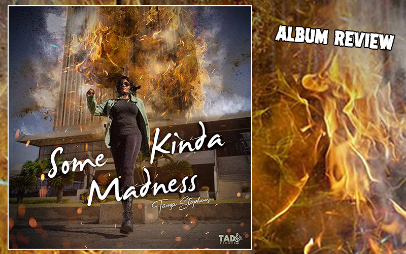 Album Review: Tanya Stephens - Some Kinda Madness