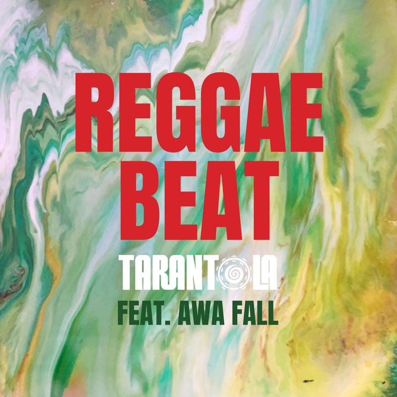 Tarantola feat. Awa Fall - Reggae Beat