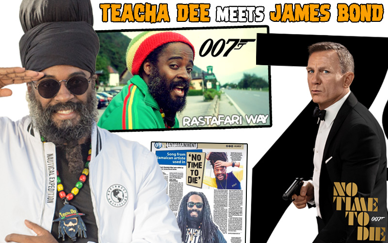 Teacha Dee meets James Bond - 'No Time To Die' Incorporates Rastafari Way