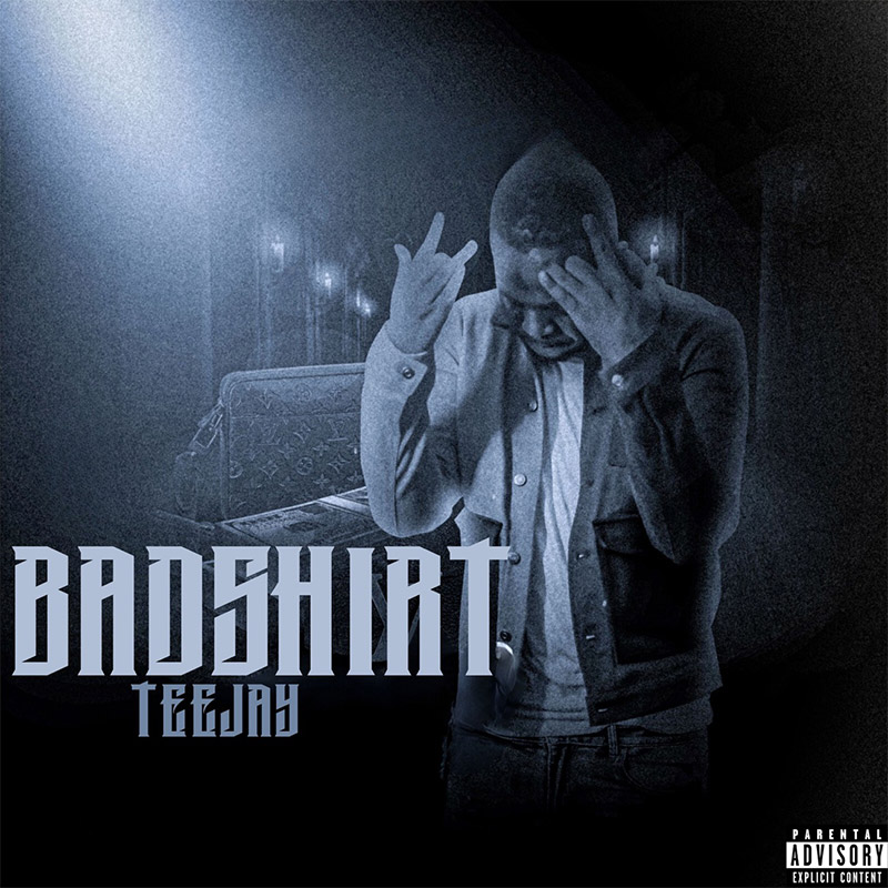 Teejay - Bad Shirt