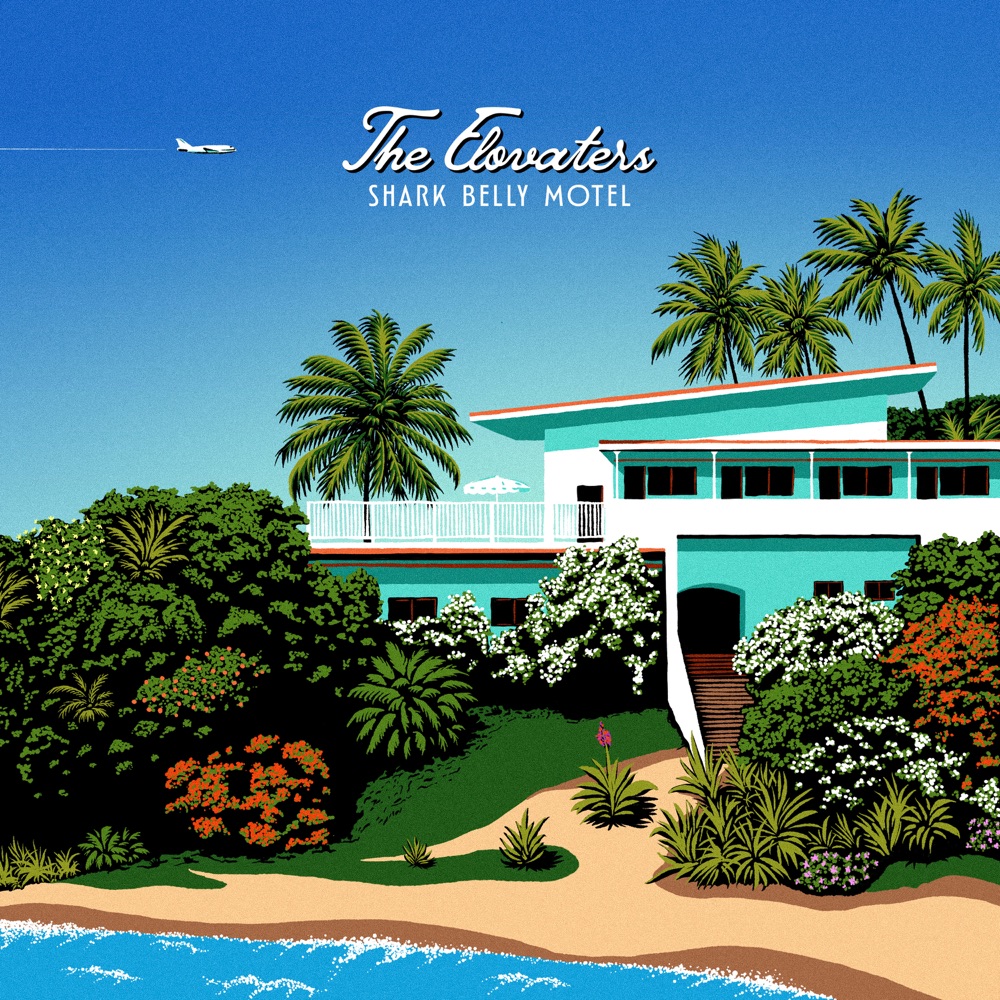 The Elovaters - Shark Belly Motel