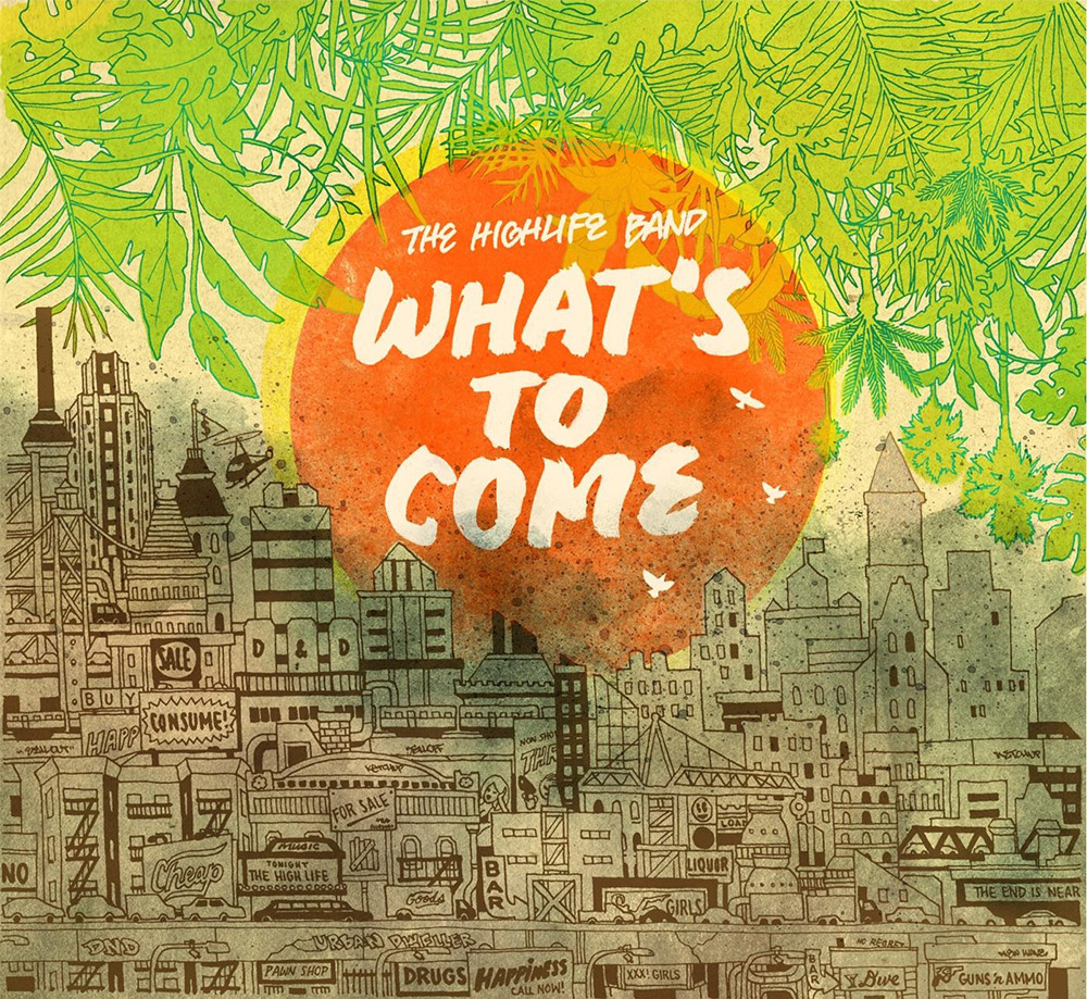 The Highlife Band - What's To Come