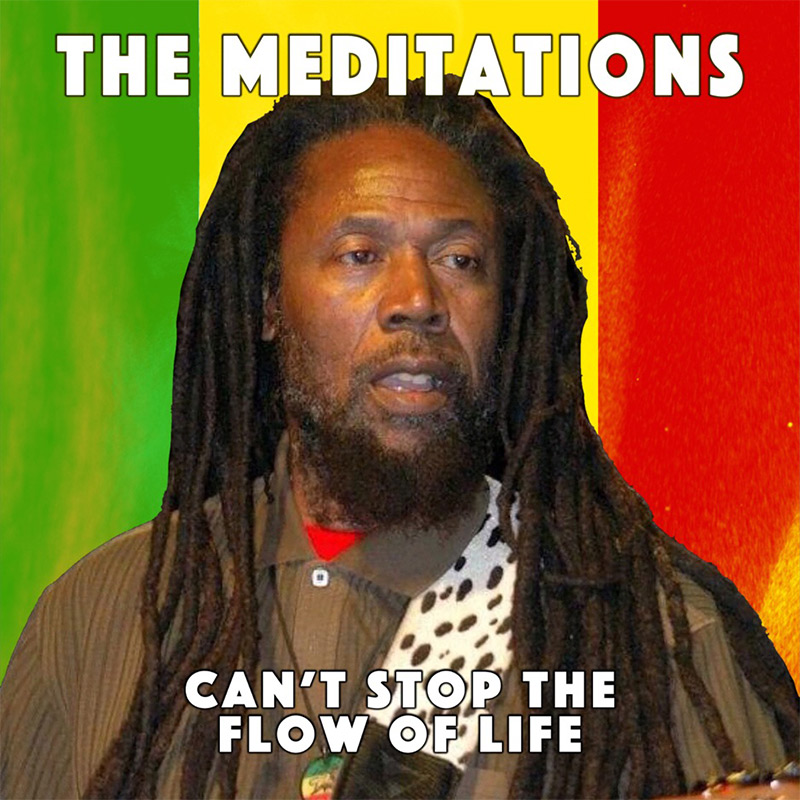 The Meditations - Can't Stop The Flow Of Life