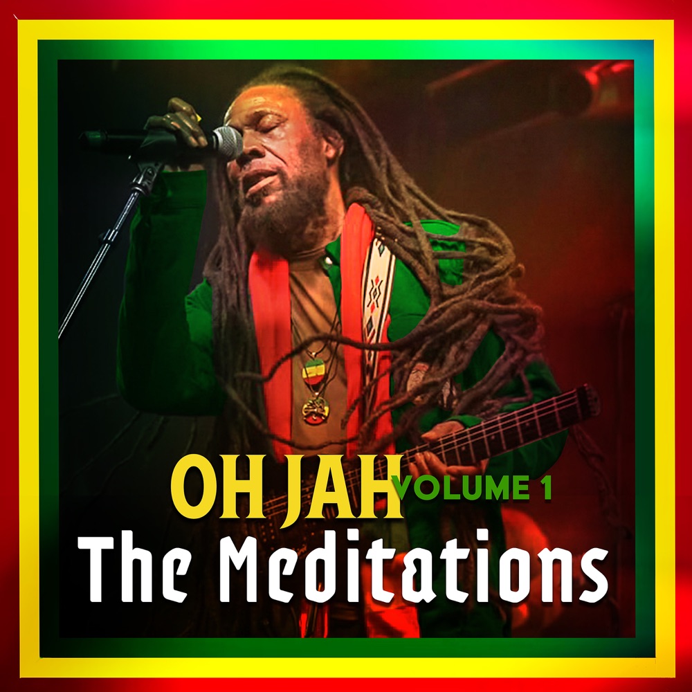 The Meditations - Oh Jah EP (Volume 1)
