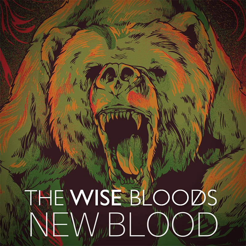 The Wise Bloods - New Blood