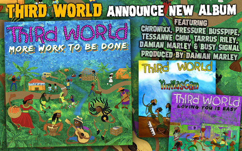 More Work To Be Done - Third World Announce New Album