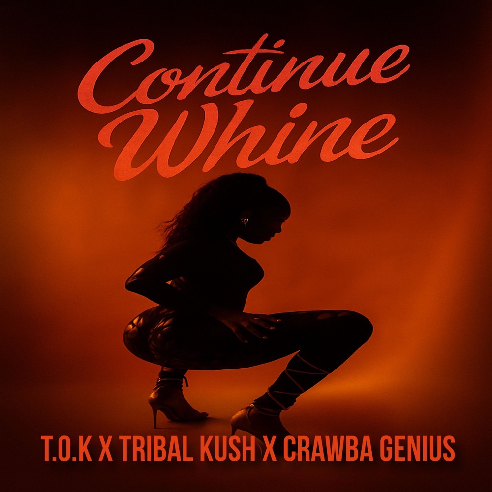 T.O.K x Tribal Kush x Crawba Genius - Continue Whine