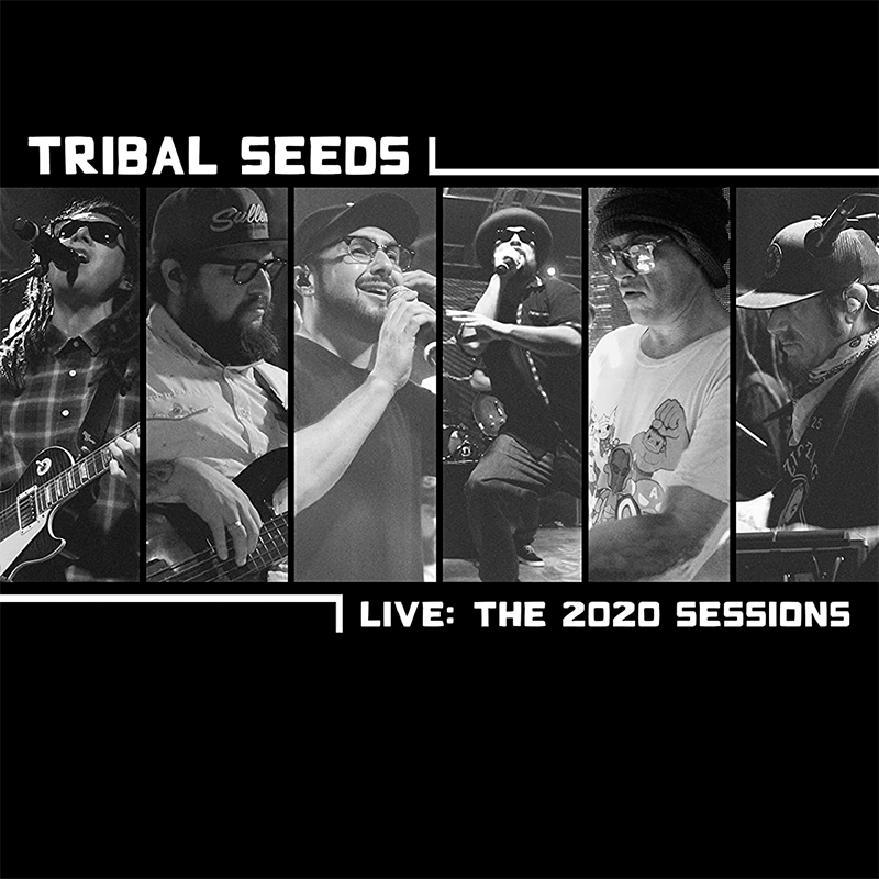 Tribal Seeds - Live: The 2020 Sessions