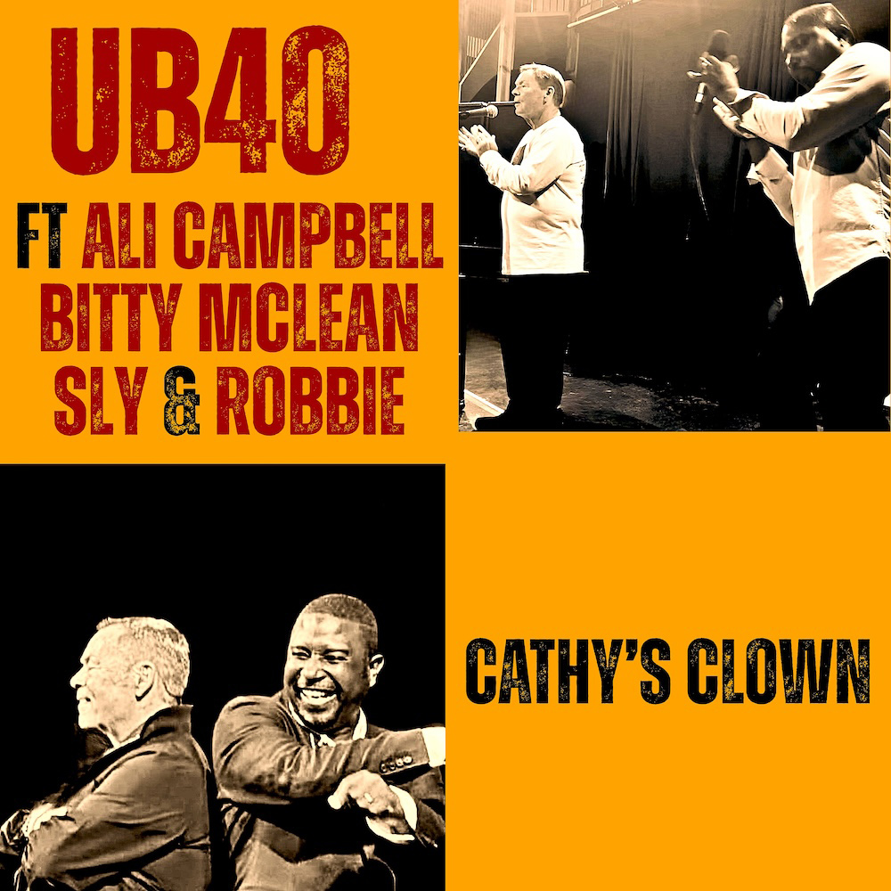UB40 feat. Ali Campbell + Bitty McLean + Sly & Robbie - Cathy's Clown