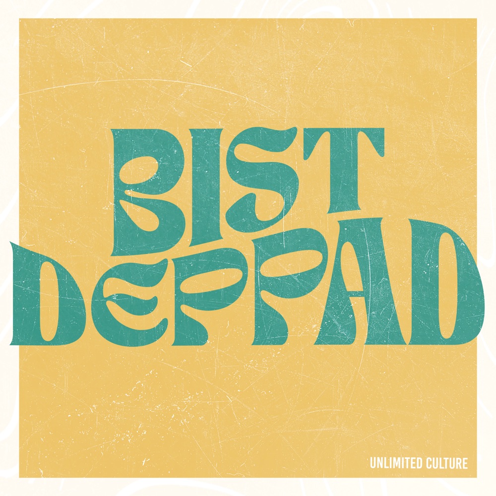 Unlimited Culture - Bist Deppad