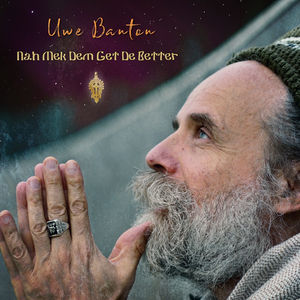 Uwe Banton - Nah Mek Dem Get De Better