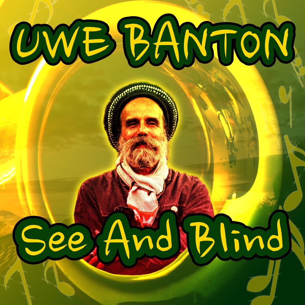 Uwe Banton - See And Blind