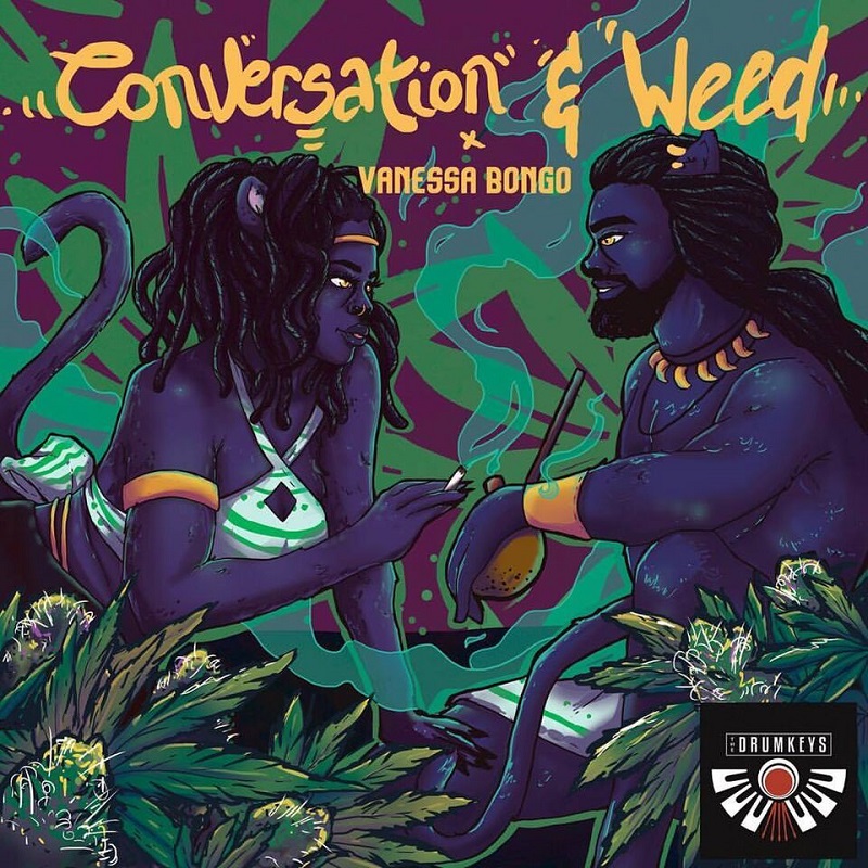 Release Vanessa Bongo And The Drumkeys Conversation And Weed