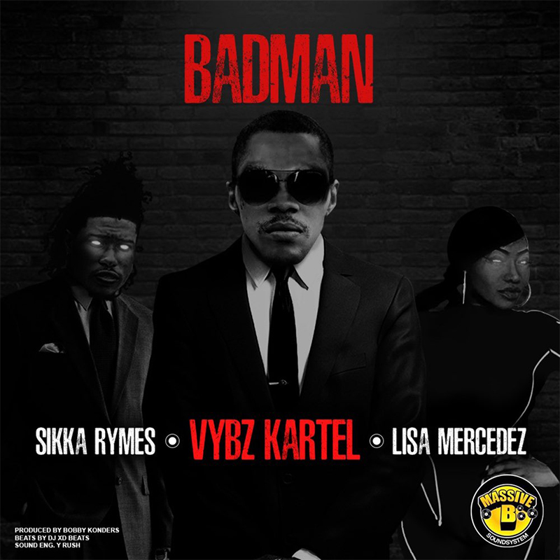 Vybz Kartel feat. Lisa Mercedes & Sikka Rymes - Badman