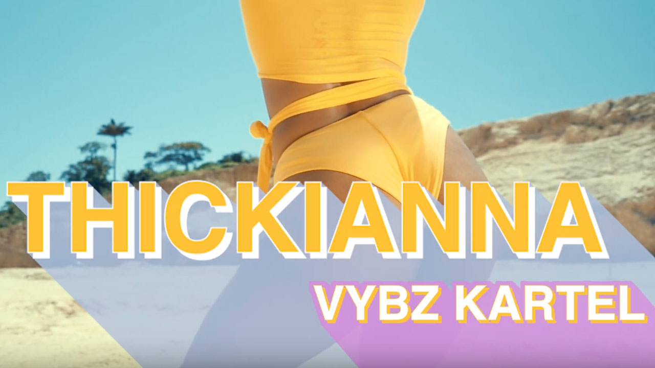 Vybz Kartel - Thickiana (Lyric Video) [3/13/2020]