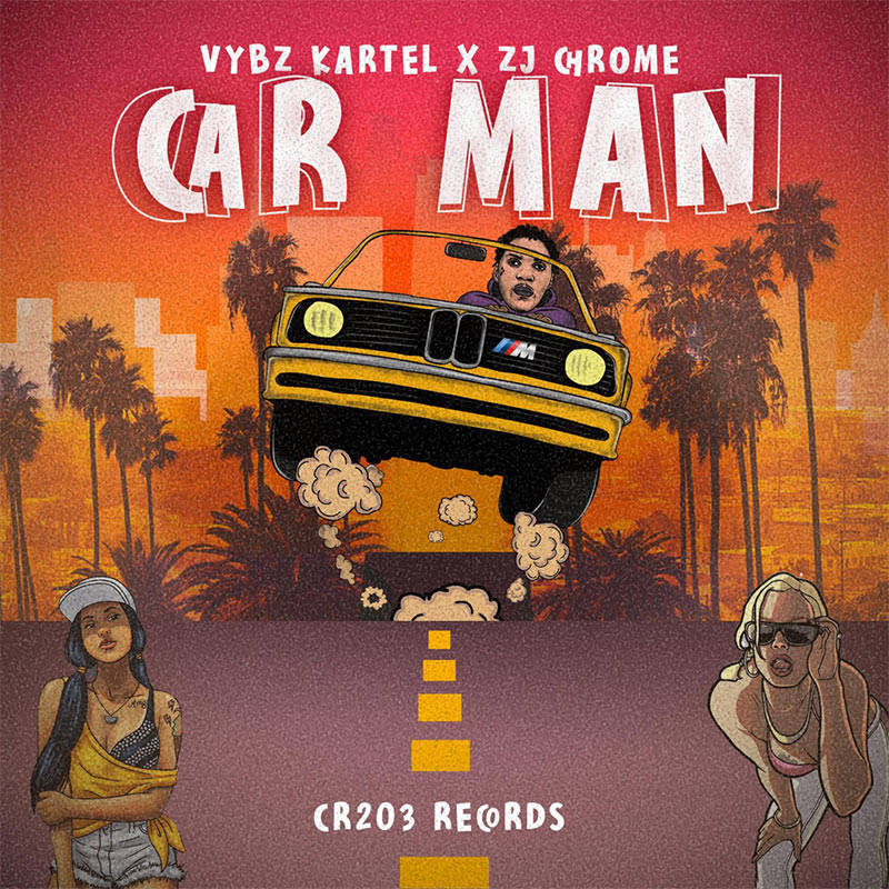 Vybz Kartel & ZJ Chrome - Car Man