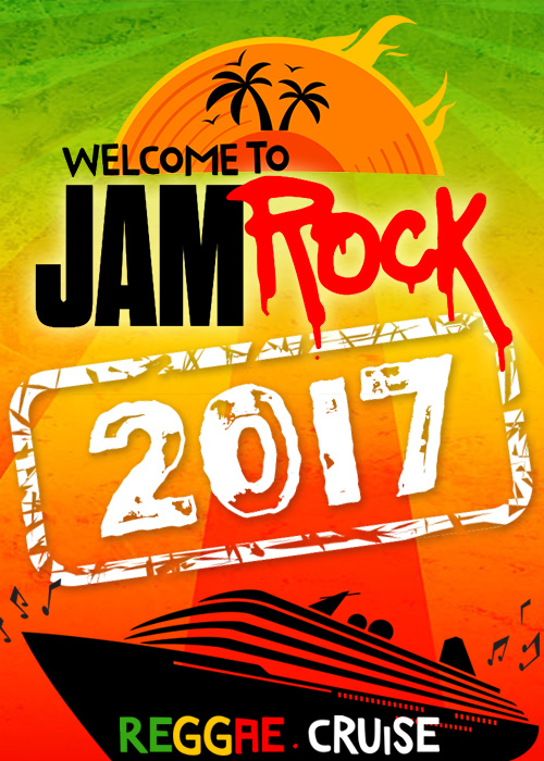 Welcome To Jamrock Reggae Cruise 2017