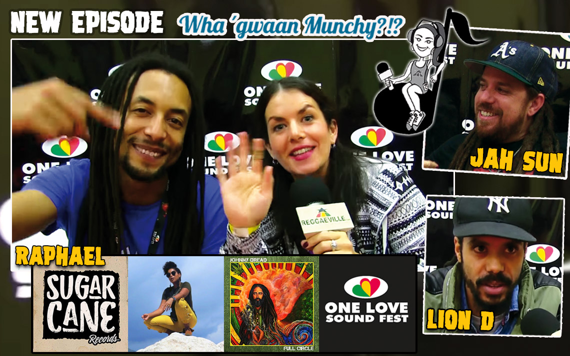New Episode: Wha' Gwaan Munchy?!? @ One Love Sound Fest 2016