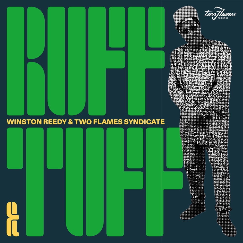 Winston Reedy & Two Flames Syndicate - Ruff & Tuff