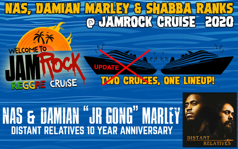 Nas & Damian Marley, Shabba Ranks @ Jamrock Cruise 2020 - Second Cruise Added!