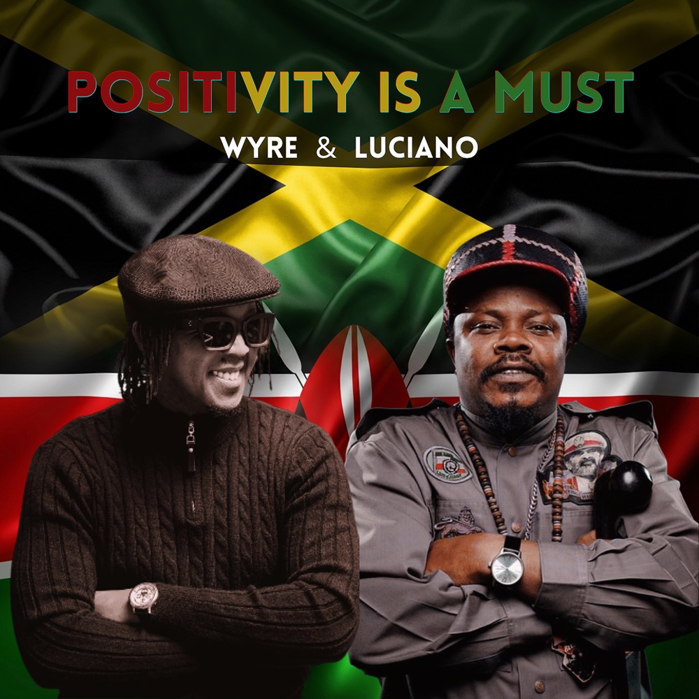 Wyre x Luciano - Positivity Is A Must