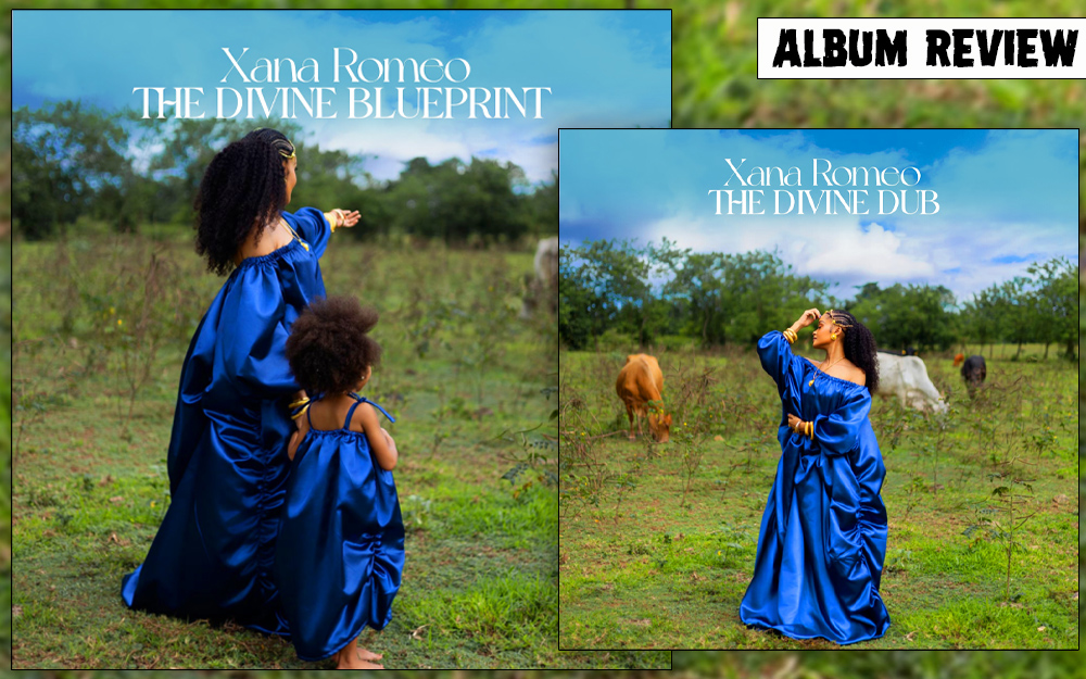 Album Review: Xana Romeo - The Divine Blueprint & The Devine Dub