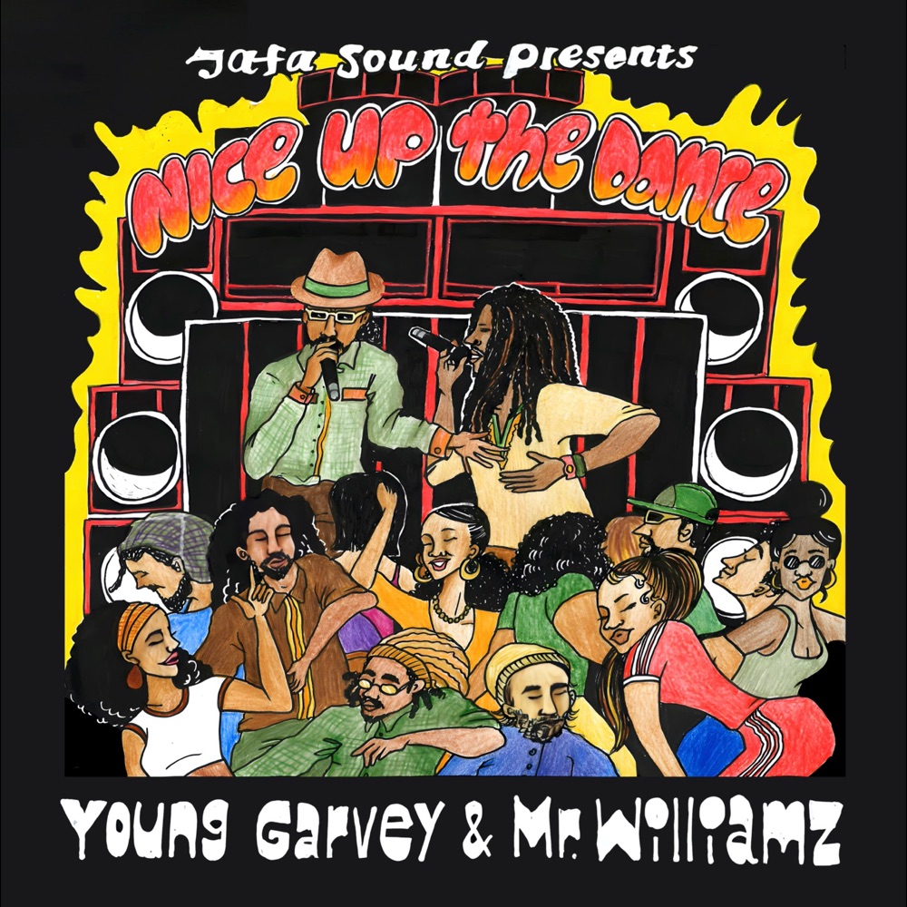 Mr. Williamz & Young Garvey - Nice up the Dance