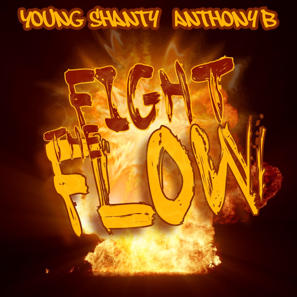 Young Shanty x Anthony B - Fight the Flow