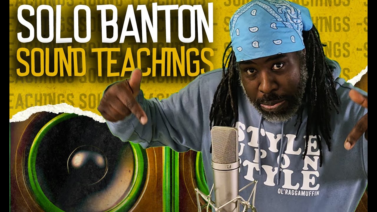 Solo Banton - Sound Teachings [5/3/2025]