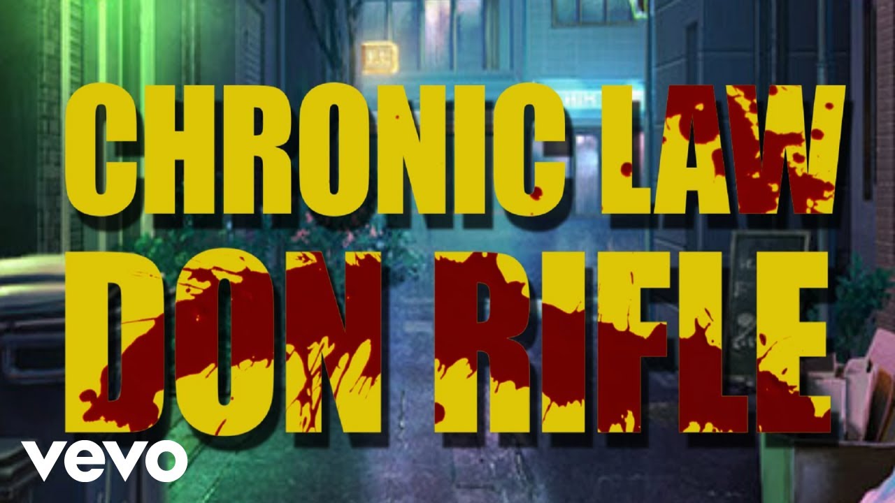 Chronic Law - Don Rifle [11/17/2020]